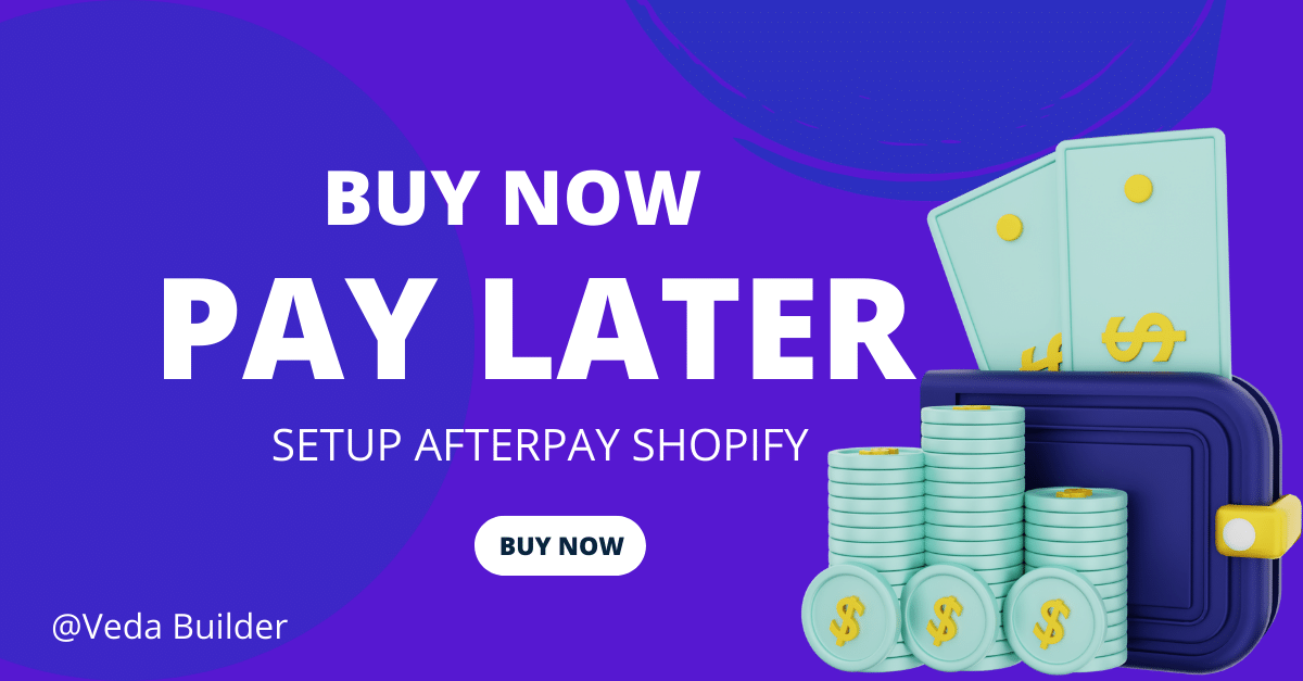 Step-to-step Guide on Set up Afterpay Shopify